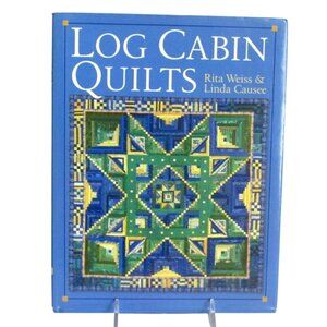 Log Cabin Quilts Quilting Book by Rita Weis and Linda Causee - Quilt Patterns -